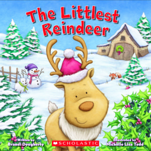 The Littlest Reindeer by Brandi Dougherty